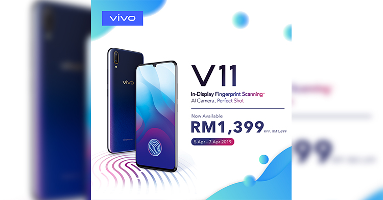 Vivo V11将从原价RM1699降至RM1399！时间有限，最迟到4月7日！
