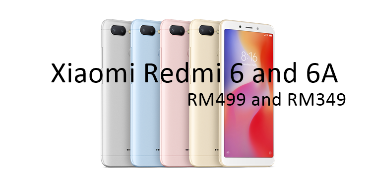RM349起！Xiaomi最新入门手机Redmi 6和Redmi 6A 7月25日与大家见面！