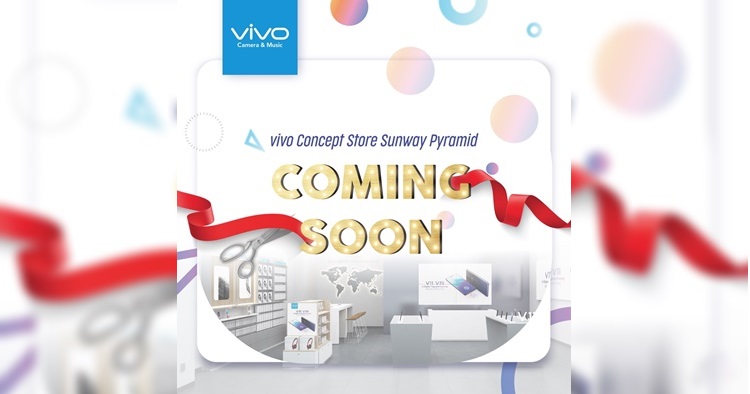 全新升级！vivo新官方分店12月30日即将在Sunway Pyramid开幕！