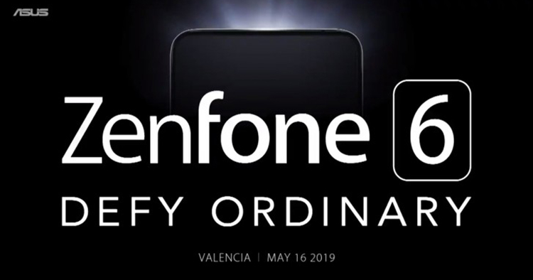 官方宣布ASUS Zenfone 6将于5月16日在Barcelona发布！采用升降式摄像头？