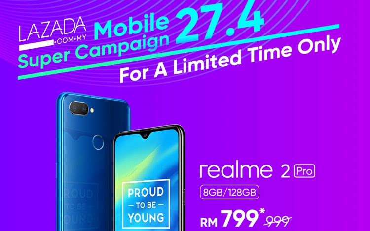 RM399就能购买到Realme手机！守住4月27日Lazada Mobile Super Campaign优惠活动！