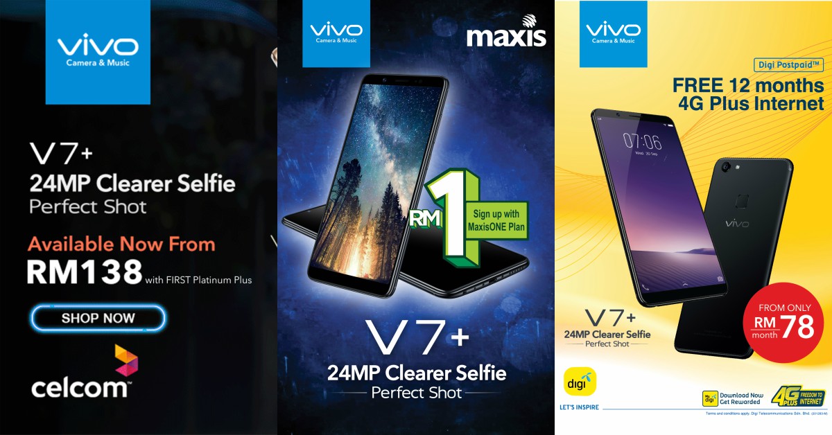 vivo V7+哪个电信商配套比较好？Digi最低RM229+24GB网络流量、Celcom最低RM138+100GB网络流量，Maxis最低只需RM1？