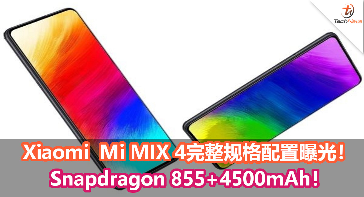 Xiaomi  Mi MIX 4现身外国网站！Snapdragon 855+4500mAh！完整规格配置曝光！