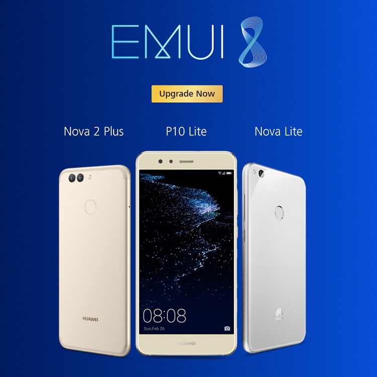 Huawei有好消息给旧手机用户！Huawei Nova Lite、Nova 2 Plus和P10 Lite将陆续收到EMUI 8.0更新！