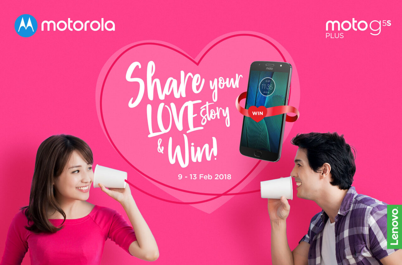 参加Motorola #HelloPerfectMatch情人节特备节目，赢取一款全新Moto G5S Plus！