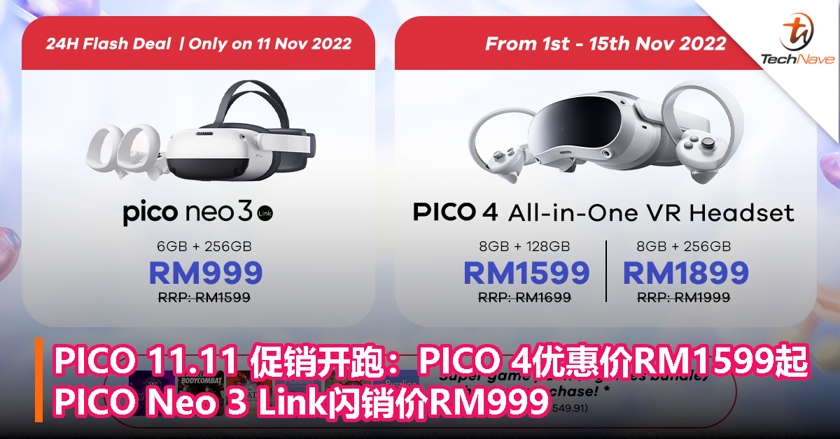 PICO 举办 11.11 限时促销：PICO 4 优惠价 RM1599起；PICO Neo 3 Link 闪销价 RM999