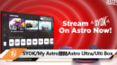 SYOK My Astro登陆Astro Ultra Ulti Box