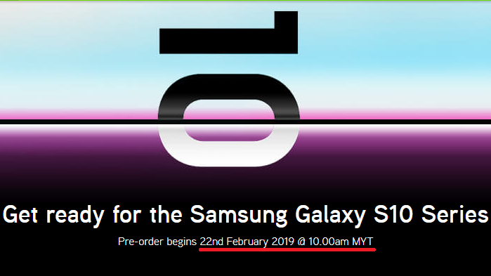 Maxis泄露天机？Samsung Galaxy S10系列2月22日早上10点起公开预售！