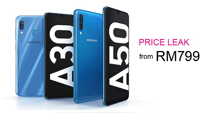 Samsung Galaxy A30和Samsung Galaxy A50价格曝光！RM799起！