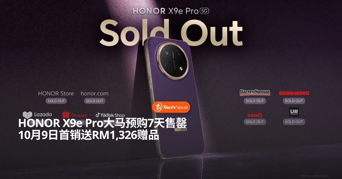 HONOR X9e Pro预购售罄10月9日大马首销