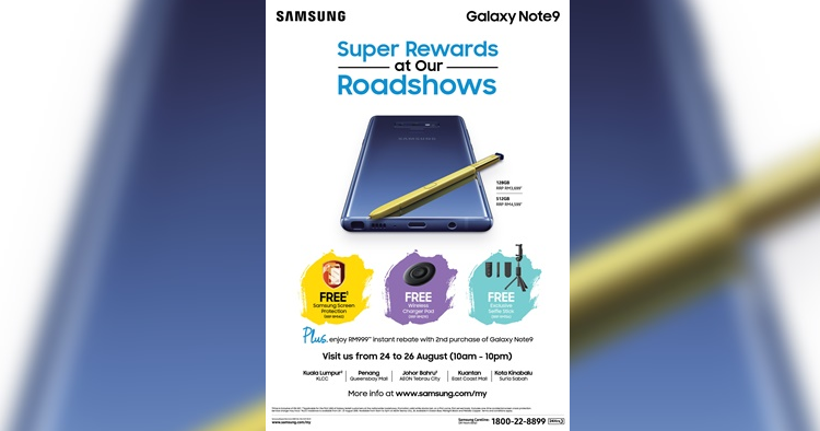 Samsung Galaxy Note 9 roadshow正式开跑啦！不只可获得赠品，现金折扣，还可以与本地艺人见面！