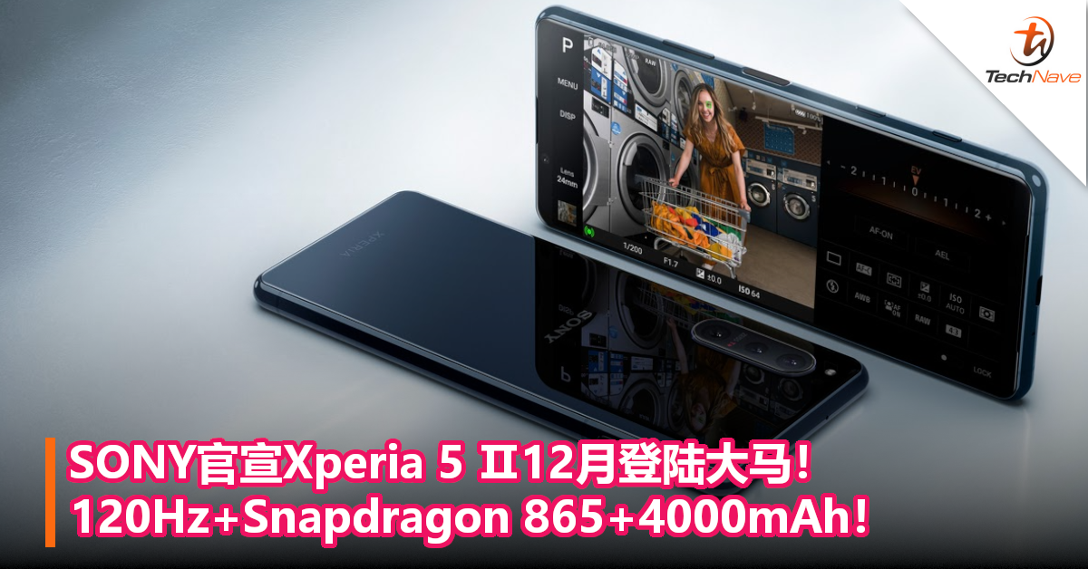 SONY官宣Xperia 5 Ⅱ12月登陆大马！120Hz+Snapdragon 865+4000mAh！