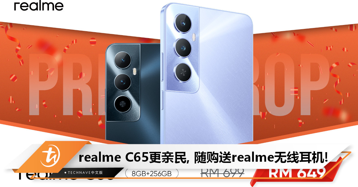 realme C65 现仅售 RM649，购机即送 Buds Neo2 耳机！